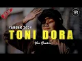 Lagu Lagu Yanger_ Toni Dora 2023 ( RMX @vianremixer )