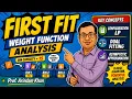 Greedy Algorithms for Bin Packing Part 2 First Fit and Weight Functions