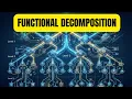 Functional Decomposition How to Design Clean Software