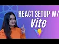 Vite Makes Setting up React FAST and EASY in VSCode