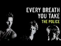Download Lagu The Police - Every Breath You Take (Official MV Lyrics)