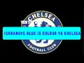 ISOBANUYE YA CHELSEA BLUE IS COLOR
