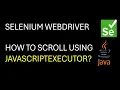 Selenium WebDriver How to perform Scroll using JavaScriptExecutor