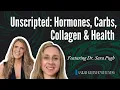 Download Lagu Unscripted: Hormones, Carbs, Collagen \u0026 Health | Dr. Sara Pugh