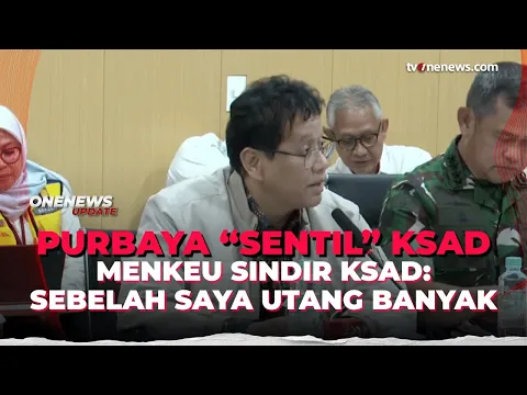 Rapat Bencana, Purbaya Blak-blakan Sentil KSAD soal "Utang" Jembatan Darurat