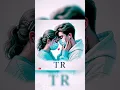 Lagu T R romantic couple’s name letter WhatsApp status, t+r name love letter status, #rk_hsan @rk_hsan
