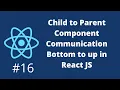 Child to Parent Component Communication Bottom to up in React JS