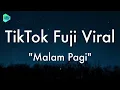Hilang Kadang Ku Tak Tenang Ku Hanya Diam (Lirik Lagu) 🎵 ~ Malam Pagi - Saixse | TikTok Viral Fuji