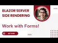 Blazor Server Side Rendering in NET 8 0 Work with Forms