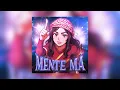 MENTE MÁ (Extended & Loop)