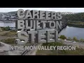 Careers Built on Steel in the Mon Valley Region