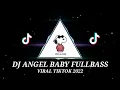 DJ ANGEL BABY JEDAG JEDUG FULL BEAT VIRAL TIKTOK TERBARU 2022 DJ KOMANG RIMEX - DJ ANGEL BABY REMIX