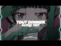tout donner (tiktok remix) - naza, sdm [edit audio]
