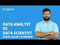 Data Analyst Vs Data Scientist Roles Salary Demand Data Scientist Vs Data Analyst Simplilearn