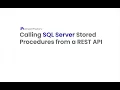 Calling SQL Server Stored Procedures from a REST API