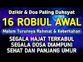 Download Lagu DZIKIR Di MALAM 16 ROBIUL AWAL | DZIKIR MUSTAJAB 16 MAULID – Alaa Aqel
