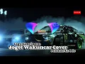 Download Lagu LAGU JOGET 2024 - WAKUNCAR ( COVER ) || JUSMAN LA ODE