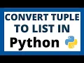 Convert tuple to list in python tutorial