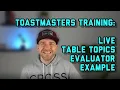 Download Lagu Giving a TABLE TOPICS Evaluation at TOASTMASTERS