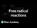 Free radical reactions Substitution and elimination reactions Organic chemistry Khan Academy