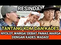 NGAMUK WARGA TANTANG DEDI MULYADI DAN KADES WADAS!! MASA KALAH SAMA RESINDA!?? 