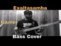 Gamei (Exaltasamba) - Bass Cover
