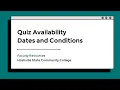Quiz Availability Dates and Conditions