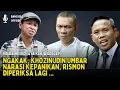 Download Lagu SEMAKIN DEKAT DIPENJARA, KUASA HUKUM RISMON, AHMAD KHOZINUDDIN KOAR-KOAR TAK JELAS
