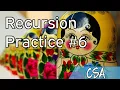 CSA Recursion Practice