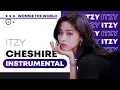 Download Lagu ITZY - Cheshire | Instrumental