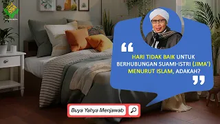 Download Hari Tidak Baik Untuk Berhubungan Suami-Istri (Jima') Menurut Islam, Adakah - Buya Yahya Menjawab MP3