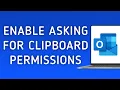 How To Enable Asking For Clipboard Permissions On Outlook On PC New Update
