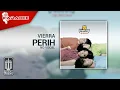 Download Lagu Vierra - Perih (Original Karaoke Video) | No Vocal