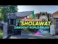 Download Lagu Sholawat Dangdut Koplo Religi Horeg ‼️Basnya bikin merinding sampai nangis