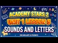 Academy Stars 2 Unit 1 lesson 5 SOUNDS AND LETTERS Ruby English