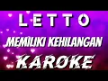 Download Lagu KAROKE | LETTO - MEMILIKI KEHILANGAN