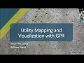 Utility Mapping and Visualisation with GPR