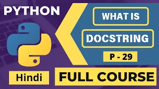 29 What is a Docstring in Python Documentation String Explained Python Hindi Tutorial 2025