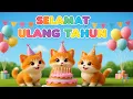 Download Lagu Selamat Ulang Tahun | Lagu Anak Ceria untuk Perayaan Keluarga