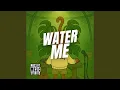 Lagu Water Me