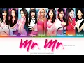 Download Lagu Girls’ Generation (소녀시대) Mr. Mr. Color Coded Lyrics (Han/Rom/Eng)