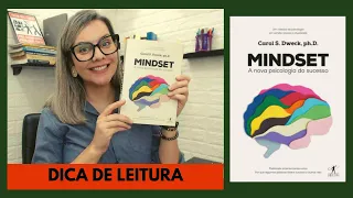 Dica de leitura: Mindset: A nova psicologia do sucesso.