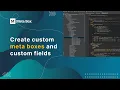 Create custom meta boxes and custom fields in WordPress Meta Box Tutorials