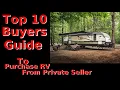 Top 10 Guide to Purchase an RV from Private Seller