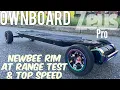 OWNBOARD ZEUS PRO RANGE TEST HIGH SPEED TEST W NEWBEE RIMS