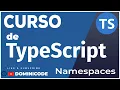 Namespaces y Modulos en TypeScript - Curso desde cero