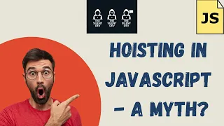 JavaScript Hoisting Explained Clearly with Real Code Examples - Stop Believing This Myth