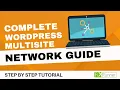 Complete WordPress Multisite Network Guide