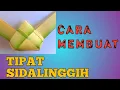 Lagu CARA MEMBUAT TIPAT SIDALINGGIH