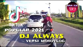 Download dj always slow tiktok sedih lagi popular MP3